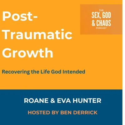 064 | Post-Traumatic Growth: Recovering the Life God Intended