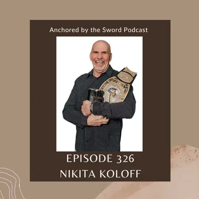 From Wrestling Ring to Kingdom Calling: Redemption, Purpose, and a Life Surrendered with Nikita Koloff!