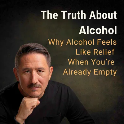 Why Alcohol Feels Like Relief When You’re Already Empty