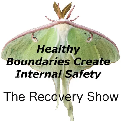 Healthy Boundaries Create Internal Safety – 448