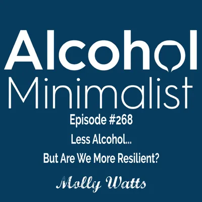 Less Alcohol...But Are We More Resilient?