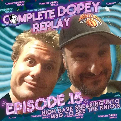 Dopey Total Replay #15 - Sneaking into MSG, Chris, Kratom 70H!