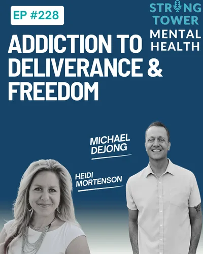 228.  From Addiction to Deliverance and Freedom with Michael DeJung