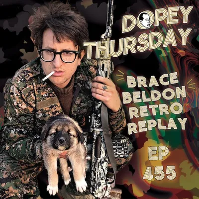 Dopey's Greatest Hits: Brace Belden First Dopey - Why is Meth so Popular in California? Truanon, Heroin, Syria, San Francisco, Recovery