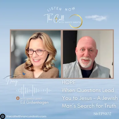 HOPE When Questions Lead You to Jesus – A Jewish Man’s Search for Truth with Ed Grifenhagen