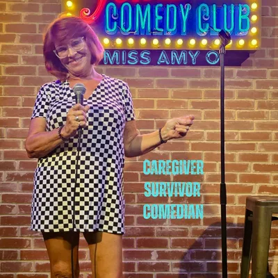 MISS AMY O - CAREGIVER, SURVIVOR & COMEDIAN 🎤