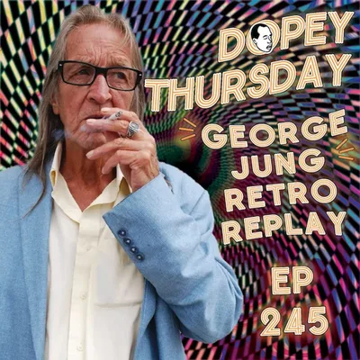 Dopey Greatest Hits: The True Story of BLOW! George Jung, Poodle Valium & CRAZY TEXAS TWEAKING STORY! PLUS Stealing Drugs in Sweden VM!