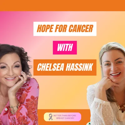 #454 Hope For Cancer with Chelsea Hassink