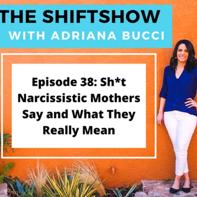 Sh*t narcissistic mothers say and what they really mean
