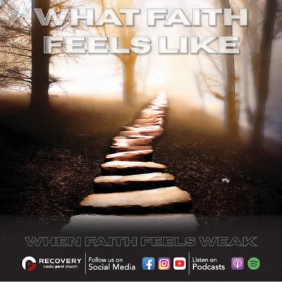 What Faith Feels Like - When Faith Feels Weak // Aaron Shaw