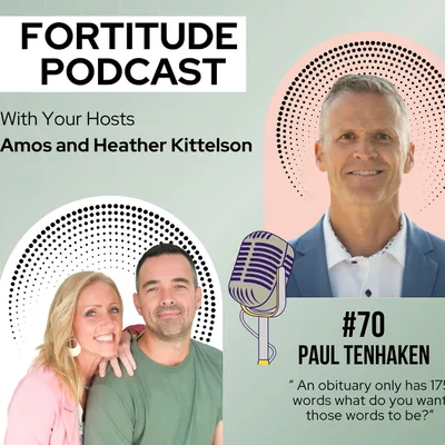 Episode 70: A Godly Man Before Any Title With Paul TenHaken