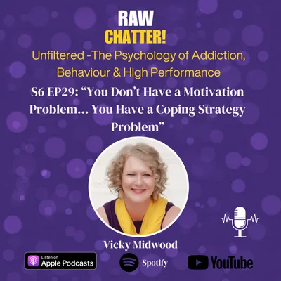 S6 EP29: You Don't Have a Motivation Problem - You Have a Coping Strategy Problem