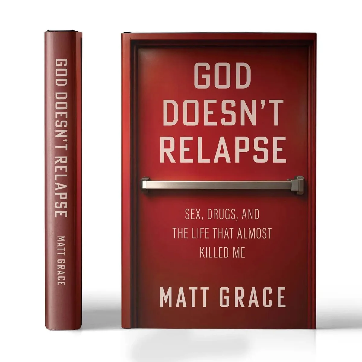 God Doesn't Relapse with author Matt Grace