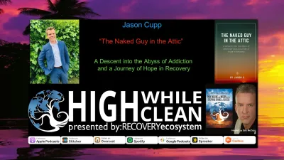 Ep. 075: Jason Cupp: Author of “The Naked Guy in the Attic.” Well Educated, Successful, and Throws It Away