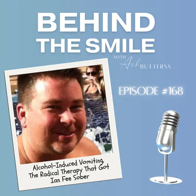 Ep 168. Alcohol-Induced Vomiting, The Radical Therapy That Got Ian Fee Sober