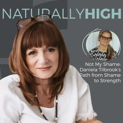 Not My Shame: Daniela Tilbrook’s Path from Shame to Strength