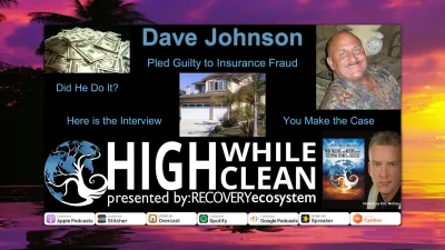 Ep. 049: Insurance Fraud at a Detox: Pled Guilty but Tells a Different Story. You Decide.