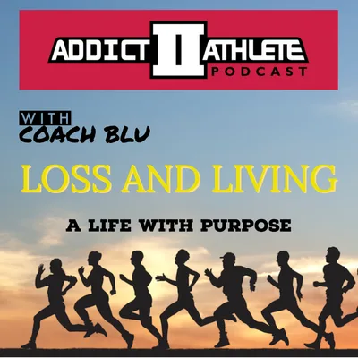 Loss And Living: A Life With Purpose