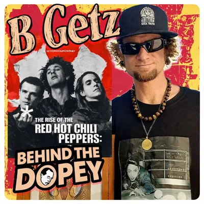 Behind the Dopey: Hillel Slovak and the Red Hot Chili Peppers, LA, Crack ,Jane's Addiction, Heroin, Death, Recovery with B. Getz
