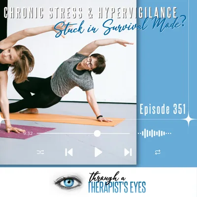 Chronic Stress & Hypervigilance: Stuck in Survival Mode? How Movement Resets the Nervous System - Ep351