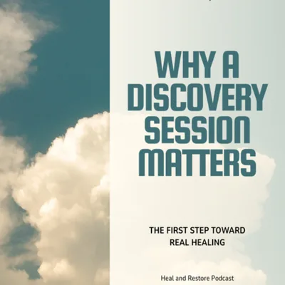 “Why a Discovery Session Matters: The First Step Toward Real Healing”