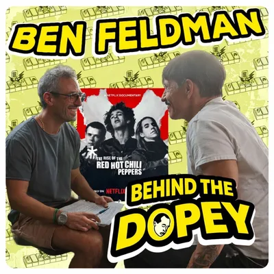 Behind the Dopey Red Hot Chili Peppers pt. 2 - Ben Feldman - Director of 'Rise of the Chili Peppers' Heroin, OD, Flea, Hillel