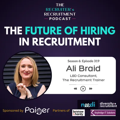 EP319: Why Training, Attitude & Relentlessness Matter - Ali Braid, The Recruitment Trainer