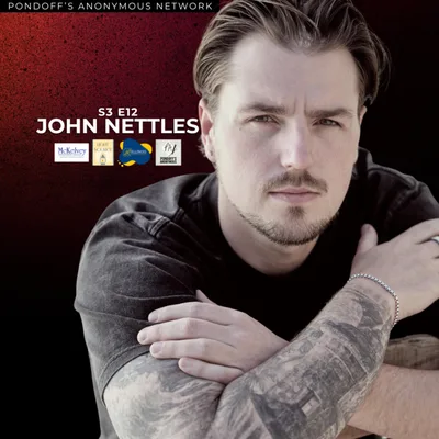 S3 E12 Addiction, Sobriety, and Community with John Nettles