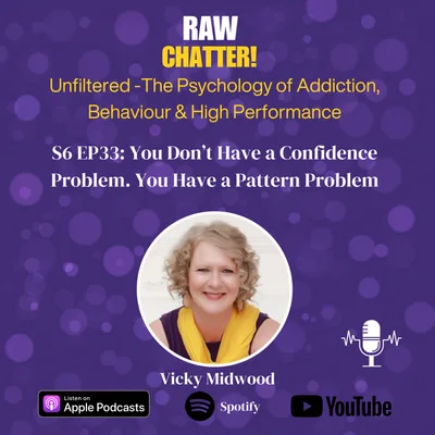 S6 EP33: You Don’t Have a Confidence Problem. You Have a Pattern Problem
