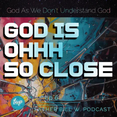 God Is Ohhh So Close