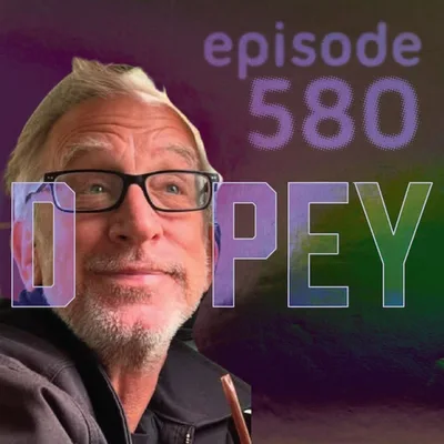Dopey 580: Andy Dick has 120 Days Sober! Fentanyl Death and Rebirth, Joe Rogan, Chris Farley, Car Crash on Nitrous