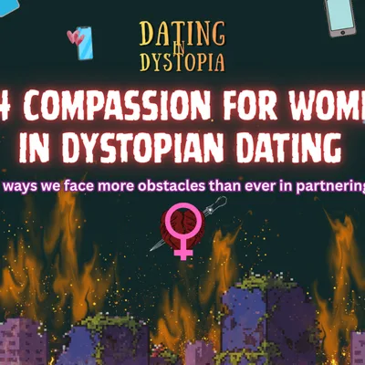 6.4 DnD: Dystopian Dating vs. Women
