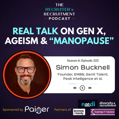 EP322: Gen X, AI & Ageism: How Menopause & “Manopause" Affects Everyone - Simon Bucknell, Founder