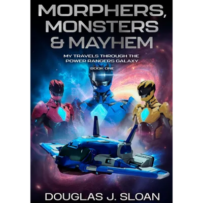 Morphers, Monsters and Mayhem