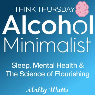 Think Thursday: Sleep, Mental Health & The Science of Flourishing