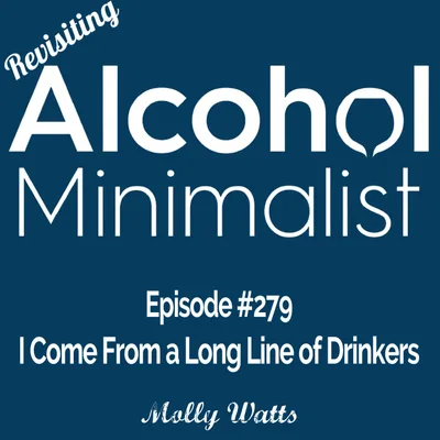 Revisiting: I Come from a Long Line of Drinkers