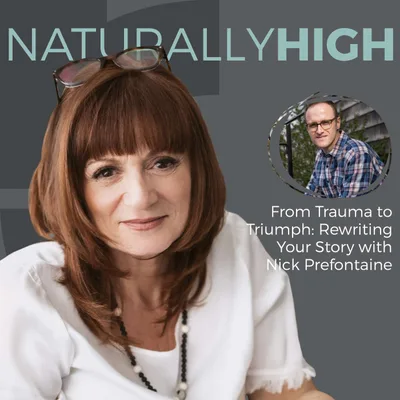 From Trauma to Triumph: Rewriting Your Story with Nick Prefontaine