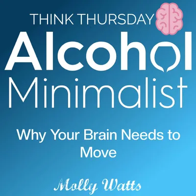 Think Thursday: Why Your Brain Needs to Move