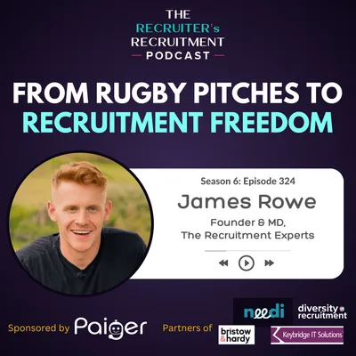 EP324: Scaling Globally with Self-Employed Specialists - James Rowe, MD of The Recruitment Experts
