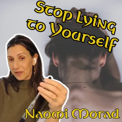 Recovery From The Lies We Tell Ourselves to Survive Trauma with Naomi Morad (Part 1)