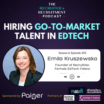EP325: GTM In EdTech & Championing Diverse Talent - Emilia Kruszweska, Founder of RecruitHer