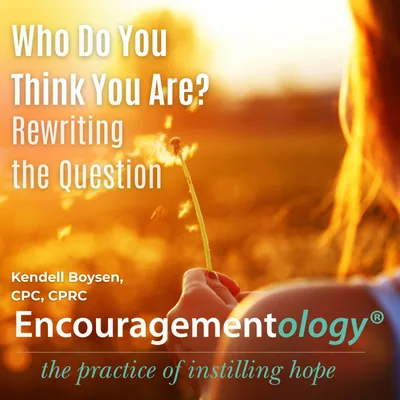 Who Do You Think You Are? Rewriting the Question