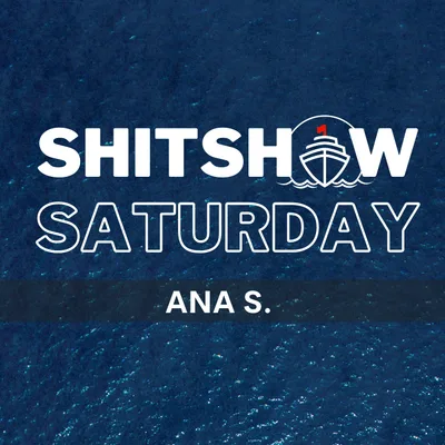 Shitshow Saturday #209 - Ana S.