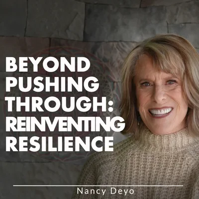 Beyond Pushing Through: Reinventing Resilience