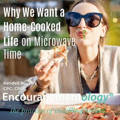 Why We Want a Home-Cooked Life on Microwave Time