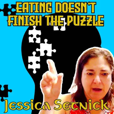 Healing Trauma and Food Habits with Jessica Setnick (Part 2)