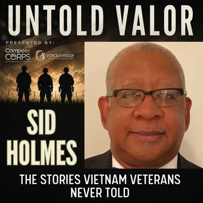 The Stories Vietnam Veterans Never Told with Filmmaker Sid Holmes