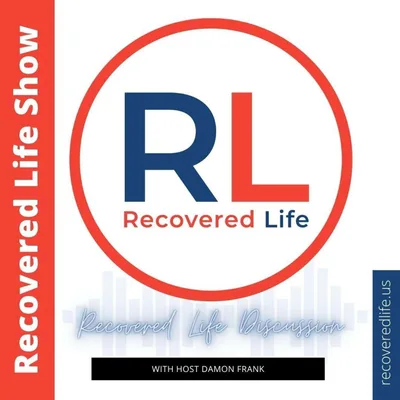 Recovered Life Discussion: Unstuck - Is Fear Limiting Your Full Potential?