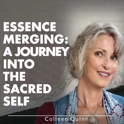 Essence Merging: A Journey Into the Sacred Self
