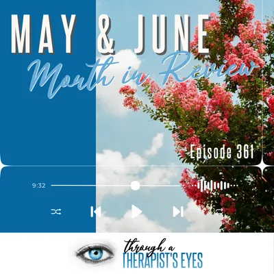 May & June Month in Review - Ep361